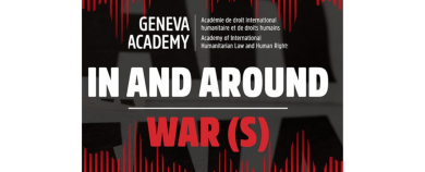 In and Around War(s), Geneva Academy podcast 
